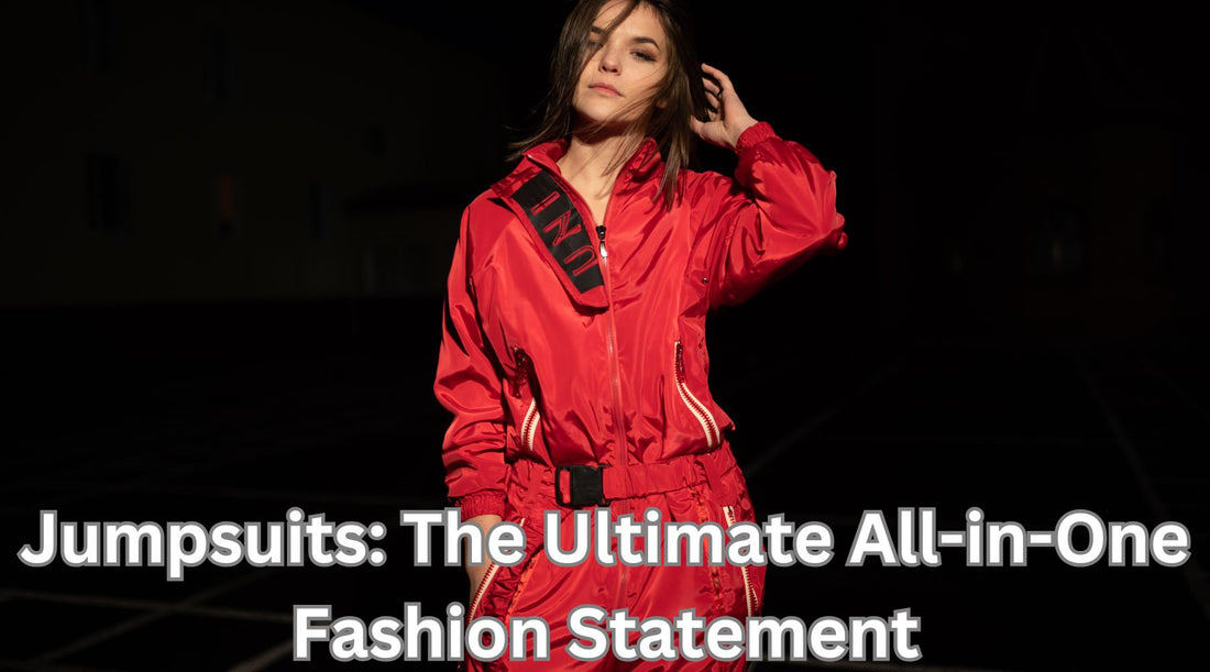 Jumpsuits: The Ultimate All-in-One Fashion Statement